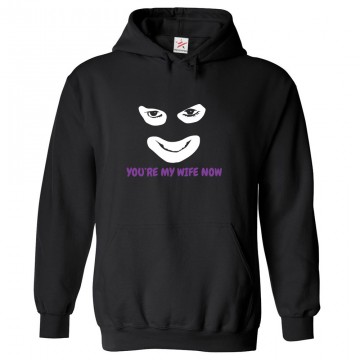 You're My Wife Now League Of Gentleman Classic Unisex Kids and Adults Pullover Hoodie for Sitcom Fans You're My Wife Now League Of Gentleman Classic Unisex Kids and Adults Pullover Hoodie for Sitcom Fans